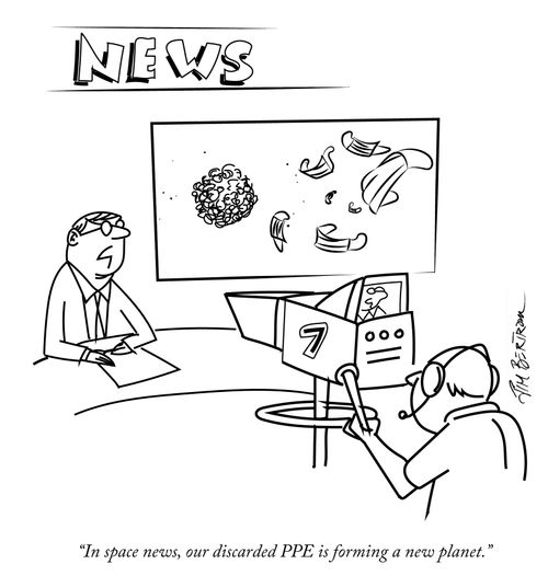 "In space news, our discarded PPE is forming a new planet."