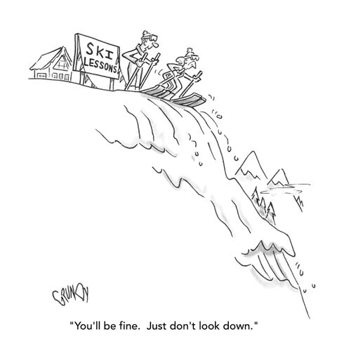 "You'll be fine. Just don't look down."