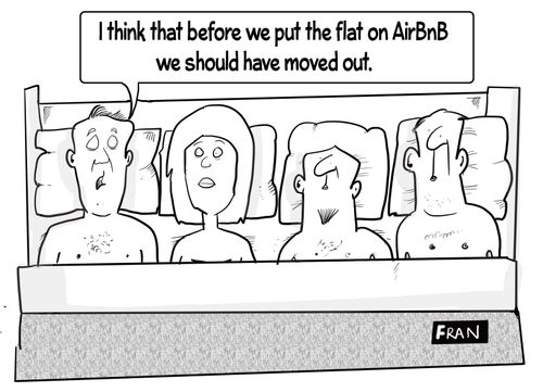"I think that before we put the flat on AirBnb we should have moved out."