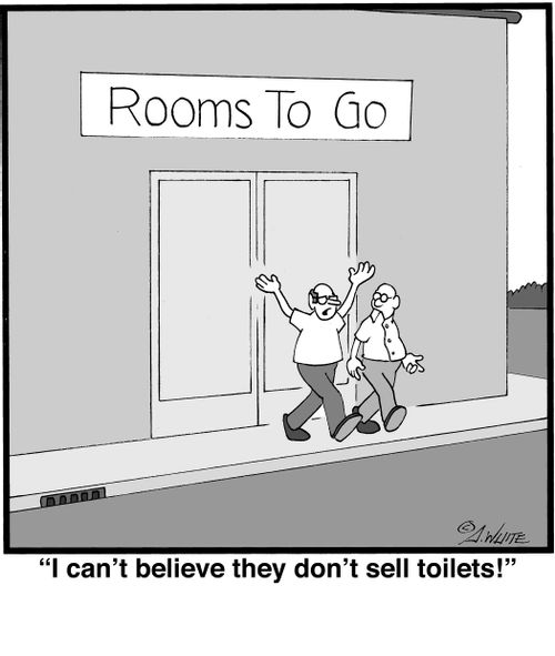 "I can't believe they don't sell toilets!"