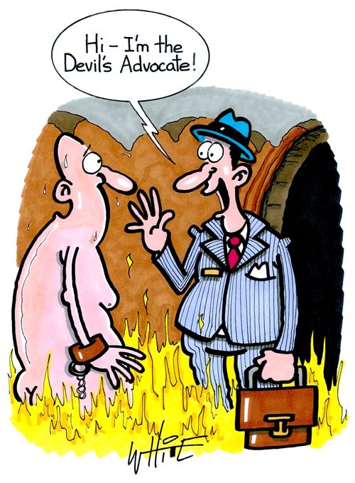 "Hi - I'm the Devil's Advocate!"