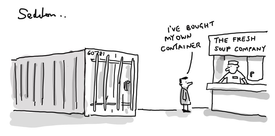 "I've bought my own container."