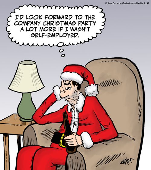 "I'd look forward to the company Christmas Party a lot more if I wasn't self-employed."