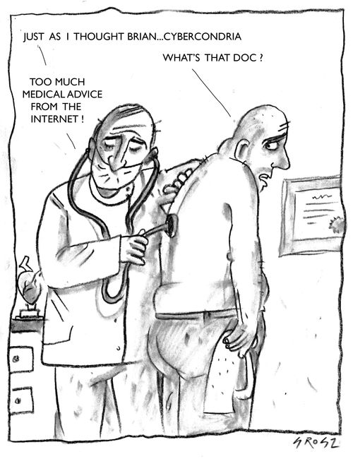 "Just as I thought Brian... Cybercondria."