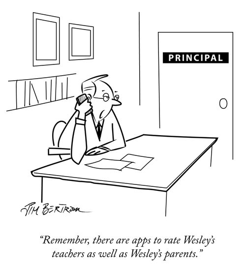 "Remember, there are apps to rate Wesley's teachers as well as Wesley's parents."