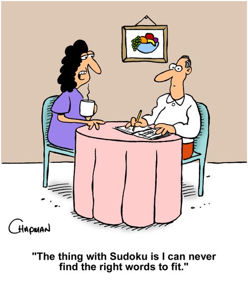 "The thing with Sudoku is I can never find the right words to fit."