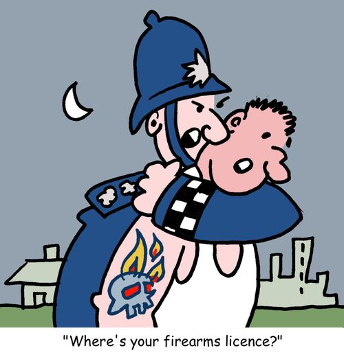 "Where's your firearms license?" 