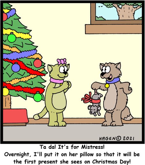 "Ta da! It's for Mistress! Overnight, I'll put it on her pillow so that it will be the first present she sees on Christmas Day!"