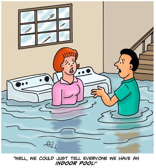 "Well, we could just tell everyone we have an indoor pool!"