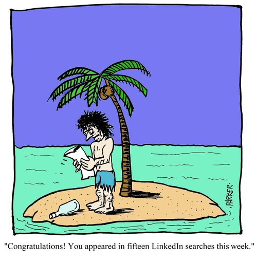 "Congratulations! You appeared in fifteen LinkedIn searches this week."