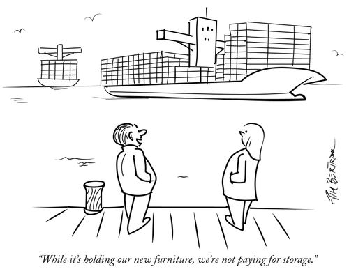 "While it's holding our new furniture, we're not paying for storage."