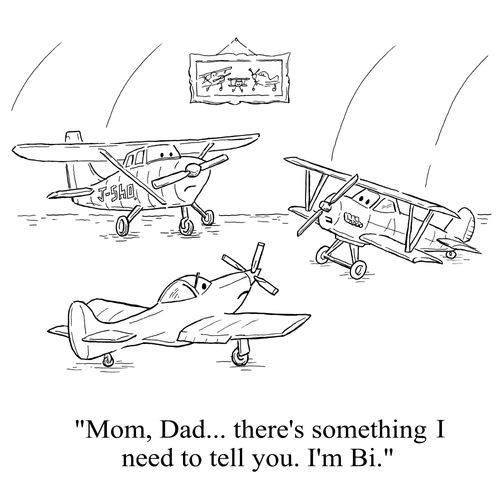"Mom, Dad. . . there's something I need to tell you. I'm Bi."