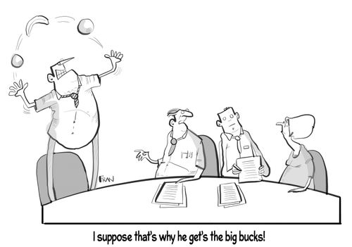 "I suppose that's why he get's the big bucks!"