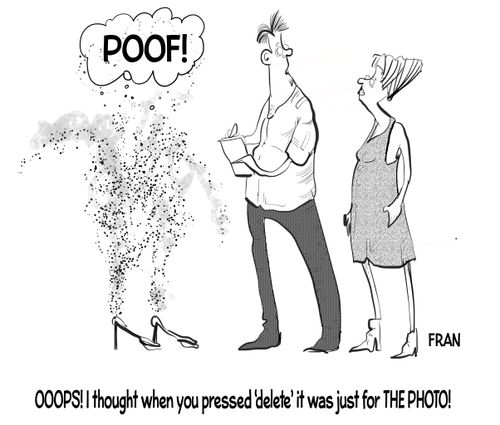 "OOOPS! I thought when you pressed 'delete' it was just for THE PHOTO!"