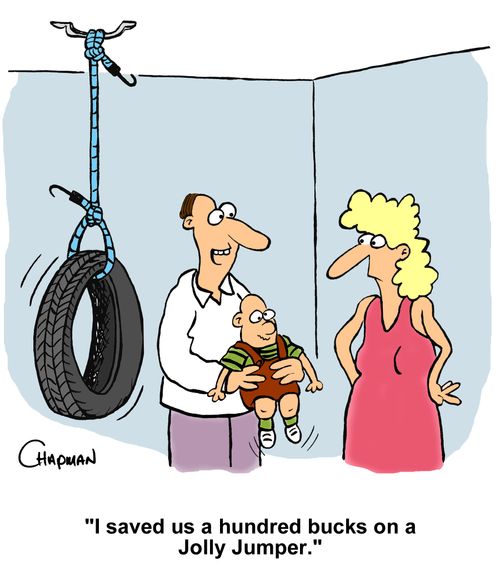 "I saved us a hundred bucks on a Jolly Jumper."