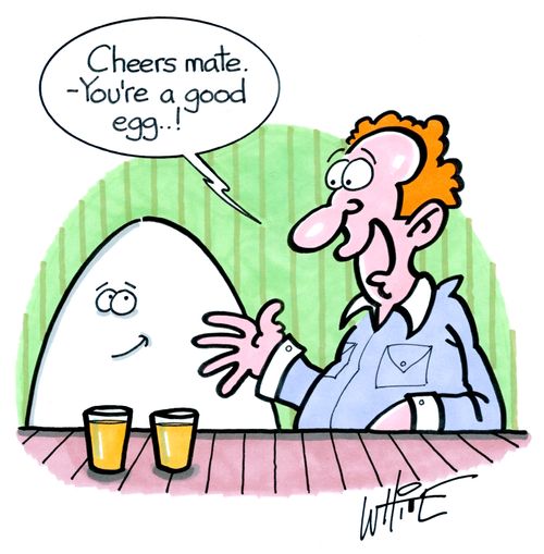 "Cheers mate - You're a good egg...!"