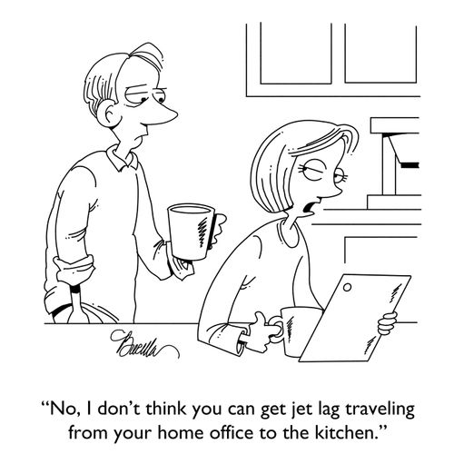 "No, I don't think you can get leg traveling from your home office to the kitchen."