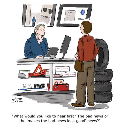"What would you like to hear first? The bad news or the 'makes the bad news look good' news?"