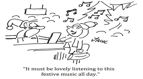 "It must be lovely listening to this festive music all day."