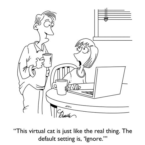 "This virtual cat is just the real thing. The default setting is, 'Ignore'."