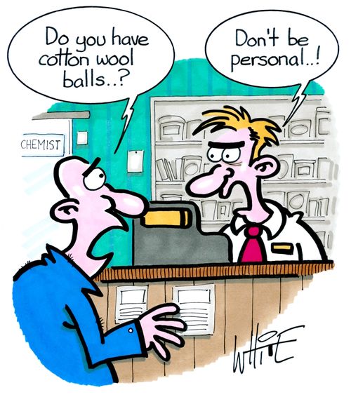 "Do you have cotton wool balls. . ?"