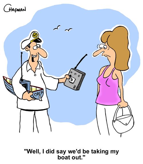 "Well, I did say we'd be taking boat out."