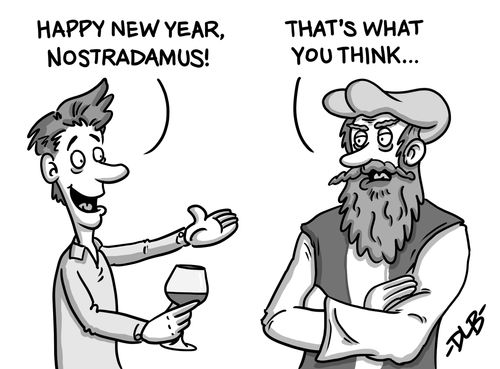 "Happy New Year, Nostradamus!"