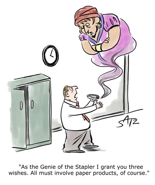 "As the Genie of the Stapler I grant you three wishes. All must involve paper products, of course."