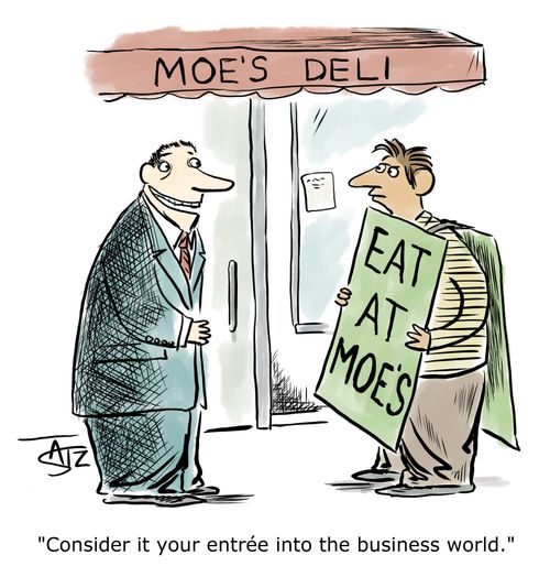 "Consider it your entrée into the business world."