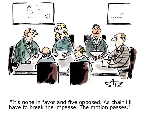 "It's none in favor and five opposed. As chair I'll have to break the impasse. The motion passes."