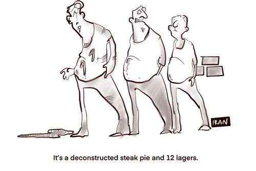 "It's a deconstructed steak pie and 12 lagers."