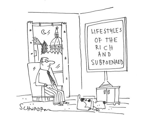 Lifestyles of the rich and subpoenaed