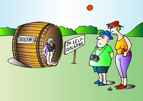Diogenes: I'm Self-Isolating