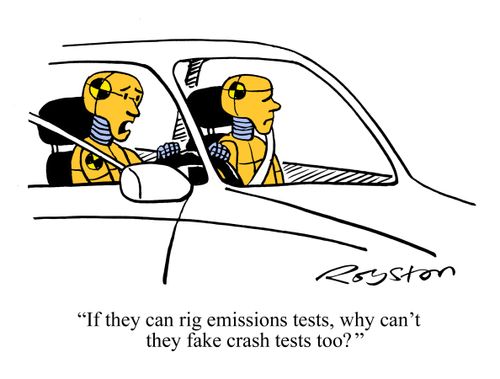 "If they can rig emissions tests, why can't they fake crash tests too?"