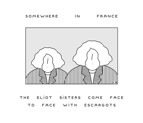 Somewhere in France - The Eliot sisters come face to face with escargots.