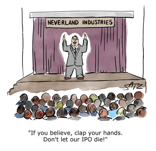 "If you believe, clap your hands. Don't let our IPO die!"