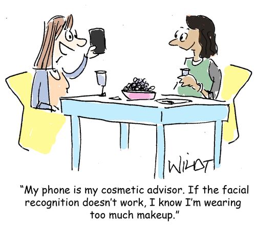 "My phone is my cosmetic advisor. If the facial recognition doesn't work, I know I'm wearing too much makeup."
