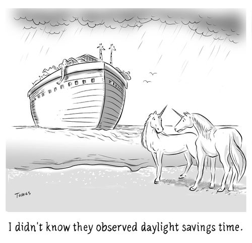 "I didn't know they observed daylight savings time."