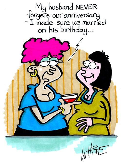 "My husband never forgets our anniversary - I made sure we married on his birthday..."