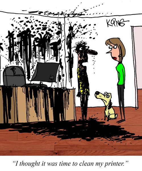 "I thought it was time to clean my printer."
