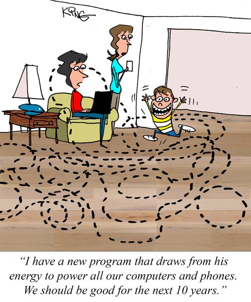 "I have a new program that draws from his energy to power all our computers and phones. We should be good for the next 10 years."