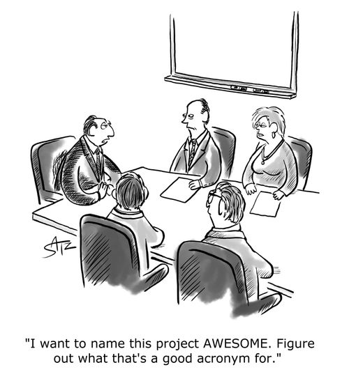 "I want to name this project AWESOME. Figure out what that's a good acronym for."