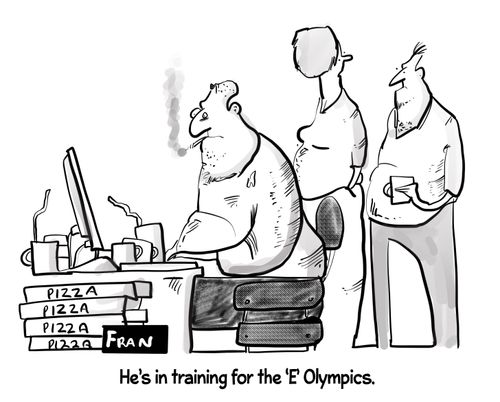 "He's in training for the 'E' Olympics."