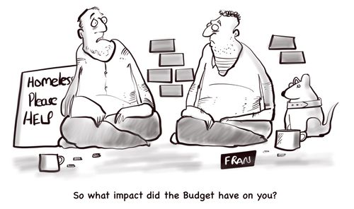 "So what impact did the Budget have on you?"