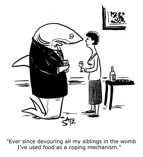 "Ever since devouring all my siblings in the womb I've used food as a coping mechanism."