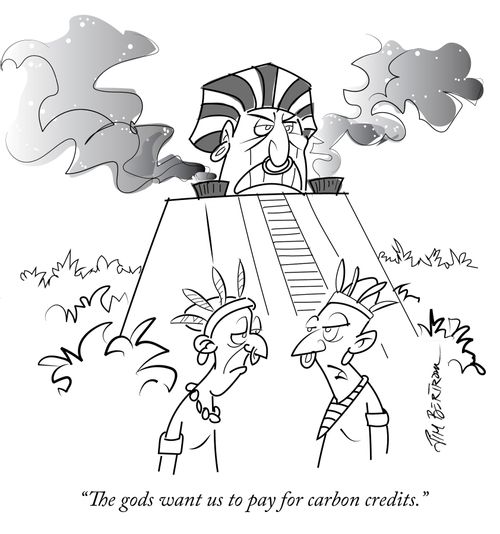 "The gods want us to pay for carbon credits."