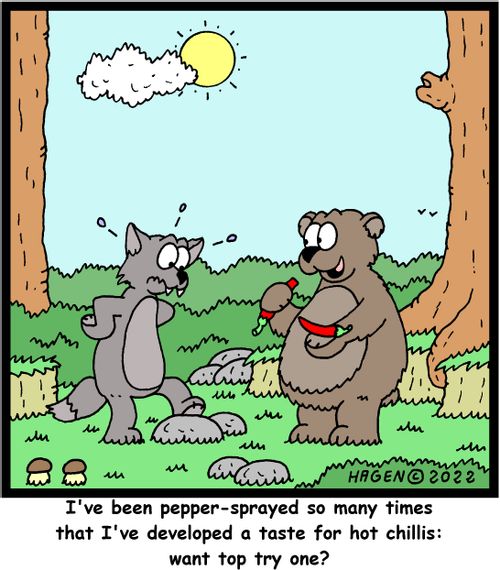 "I've been pepper-sprayed so many times that I've developed a taste for hot chillis: want top try one?"