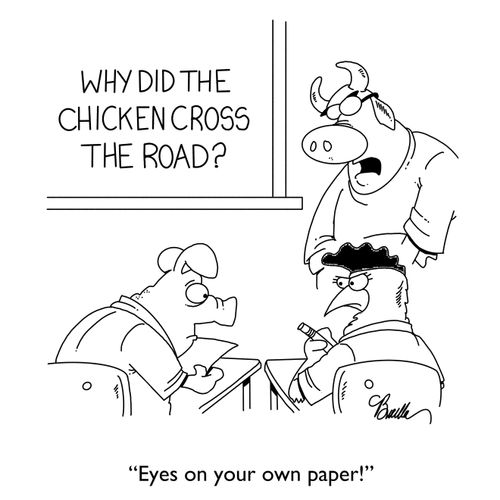 "Eyes on your own paper!"