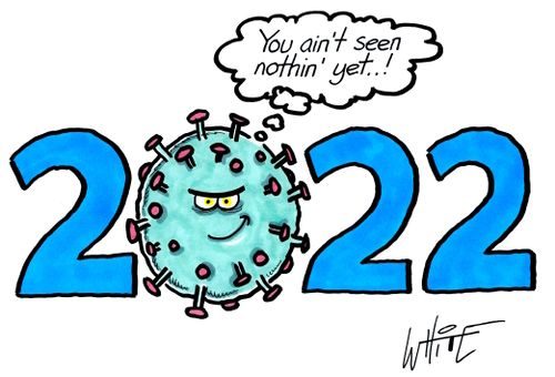 2022: You Ain't Seen Nothing Yet.