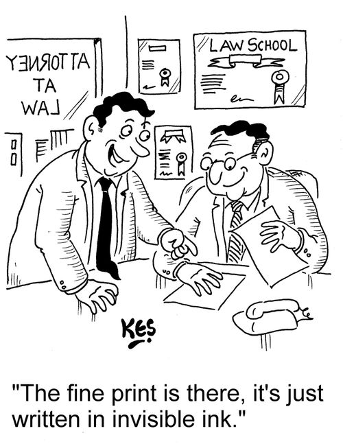 "The fine print is there, it's just written in invisible ink."